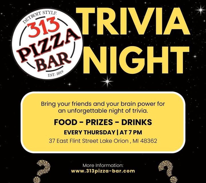 Come join us at The 313 Pizza Bar every Thursday night for an exciting trivia night!
